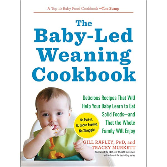 Baby-led Weaning : Helping Your Baby to Love Good Food -    Elementessori