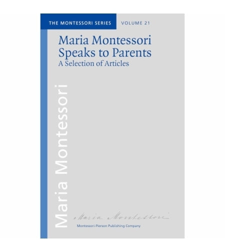 Maria Montessori Speaks To Parents -    Elementessori